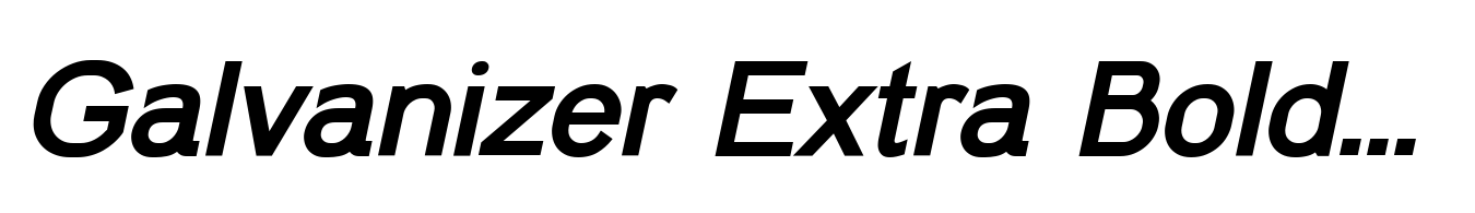Galvanizer Extra Bold Italic